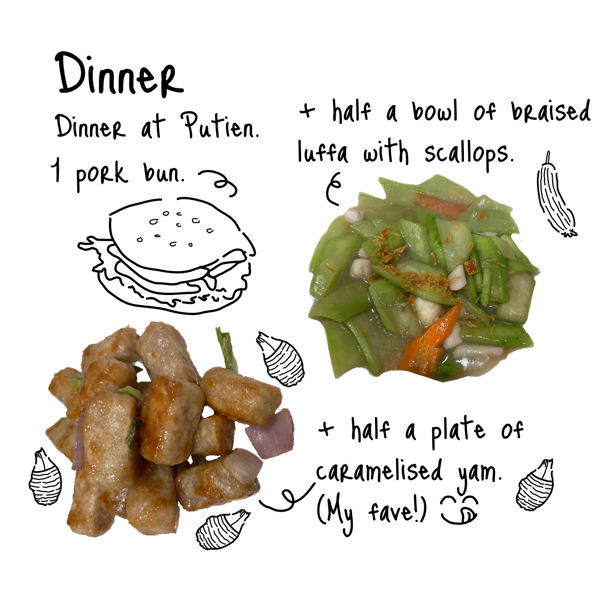 Dinner at Putien. One pork bun. Half a bowl of braised luffa with scallops. Half a plate of caramelised yam. (My fave!)